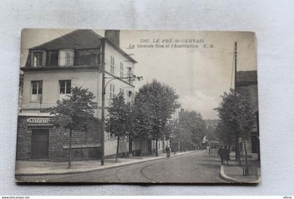Cpa 1938, Le Pré saint Gervais, la Grande rue et l'institution, Seine saint Denis 93