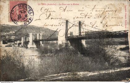 Le Teil - Le Pont sur le Rhone - CPA