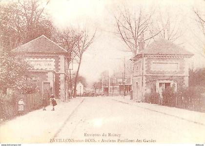 Carte Postale - 93 - Les Pavillons sous Bois - Reproduction de CPA - Anciens Pavillons des Gardes - Carte Publicitaire A