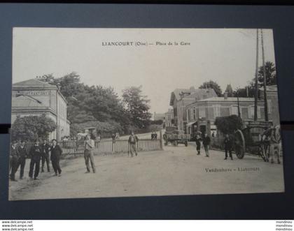 Cpa LIANCOURT Place de la Gare. 1916