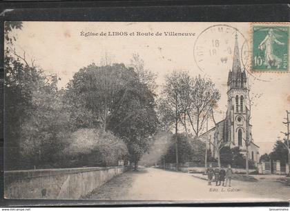 47 - LIBOS - Eglise de Libos et Route de Villeneuve