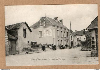 CPA 44 Ligné Hôtel des voyageurs Jouy Loire-Inférieure Loire-Atlantique