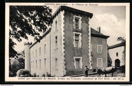 CPA Loudes, Le Château du Charroul