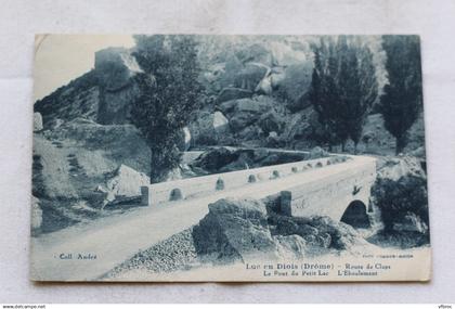Luc en Diois, le pont du petit lac, l'éboulement, Drôme 26