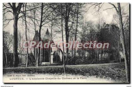 CPA Lucheux L'ancienne Chapelle du Chateau et la Foret