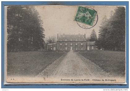 27 - LYONS la FORÊT --  Environ - Chateau de St Crespin