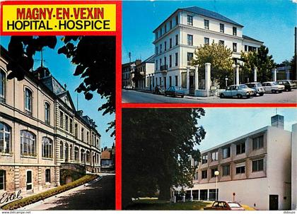 95 - Magny en Vexin - Hopital Hospice - Multivues - Automobiles - CPM - Voir Scans Recto-Verso