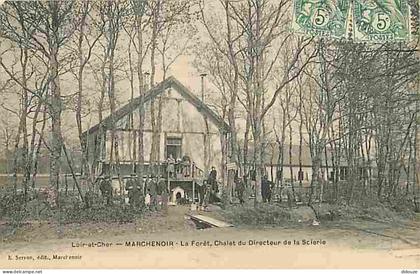 Carte Postale Ancienne - 41 - Marchenoir - La Foret - Chalet du Directeur de la Scierie - Animée - Correspondance - Obli