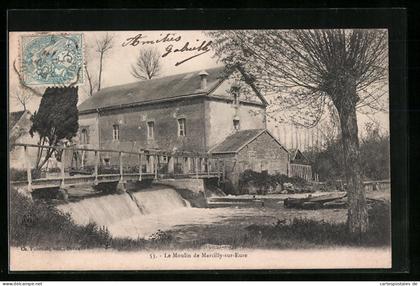 CPA Marcilly-sur-Eure, Le Moulin