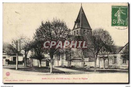 Marcilly le Hayer CPA place de l'eglise