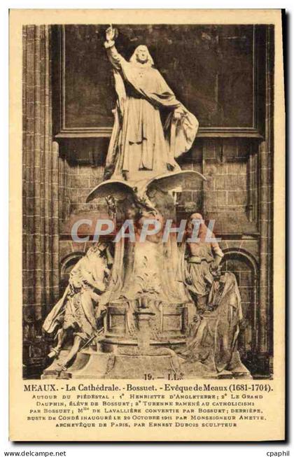 CPA Meaux La Cathedrale Bossuet Eveque de Meaux