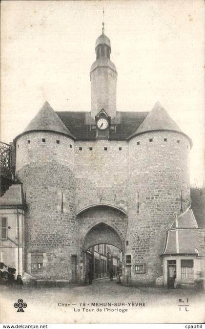 Mehun sur Yevre - La Tour de l'Horloge - CPA