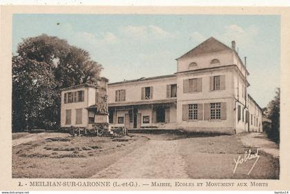 BD- 666    C P A    -MEILHAN-SUR-GARONNE   (47) MAIRIE ECOLES ET MONUMENT AUX MORTS