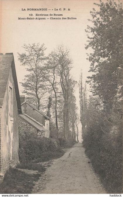 MONT SAINT AIGNAN - CHEMIN DES BULINS