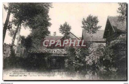 Montreuil - Le Pont des Petits Moulins - CPA