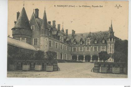 NANÇAY - Château , façade Est