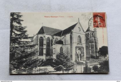 Cpa 1913, Neuvy Sautour, l'église, Yonne 89