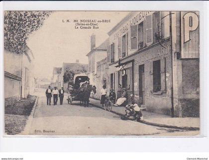NOISEAU-en-BRIE: la grande rue - état