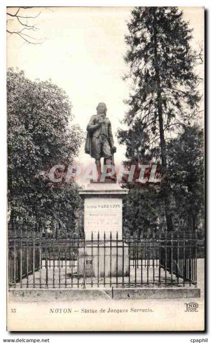 CPA Noyon Statue de Jacque Sarrazin