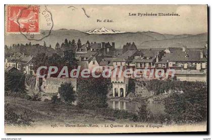 CPA Oloron Sainte Marie Le Quartier De La Route D'Espagne