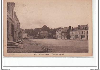 OURVILLE EN CAUX - Place du marché - très bon état