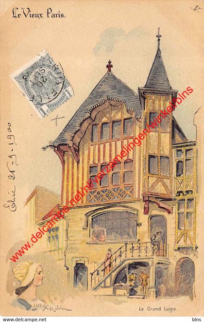 Le Grand Logis - 1900 - Le Vieux Paris - ROBIDA - Paris I - (75) Paris