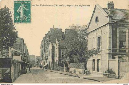 75 - Paris 15 - Rue des Volontaires - Hopital Saint Jacques - CPA - Oblitération de 1911 - Voir Scans Recto-Verso