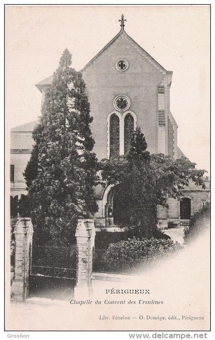 PERIGUEUX CHAPELLE DU COUVENT DES URSULINES