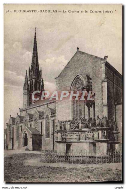 CPA Plougastel Daoulas Le Clocher Et Le Calvaire