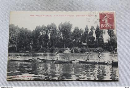 Pont de l'Arche, l'art de tuer le temps et quelquefois le poisson, Eure 27