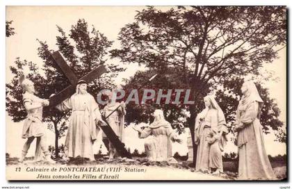 CPA Calvaire De Pontchateau Jesus Console Les Filles d'Israel