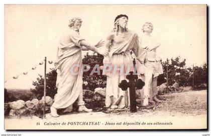 CPA Calvaire De Pontchateau Jesus Est Deponille De Ses Vetements