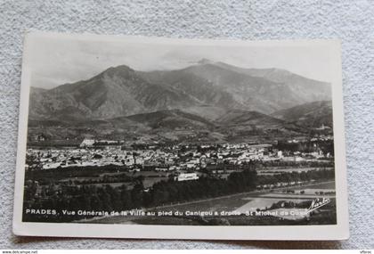 Cpsm 1953, Prades, vue générale de la ville au pied du Canigou, Pyrénées orientales 66