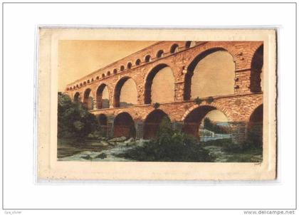 30 REMOULINS (environs) Pont du Gard, Illustrée, ed Yvon 6, Douce France, 193?