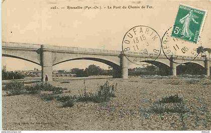 66 - Rivesaltes - Le Pont du Chemin de Fer - CPA - Voir Scans Recto-Verso