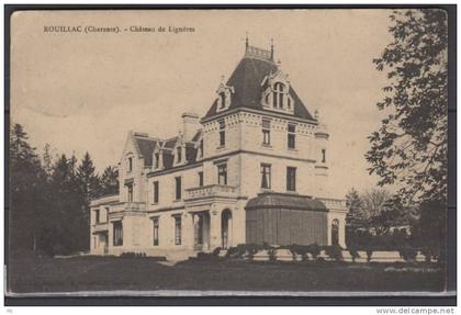 16 - Rouillac - Chateau de Lignères