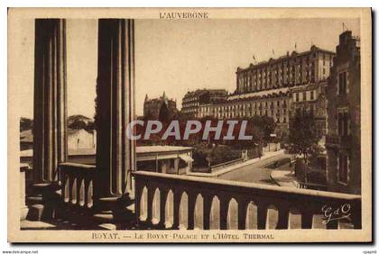 CPA Royat Le Royat Palace et L Hotel thermal