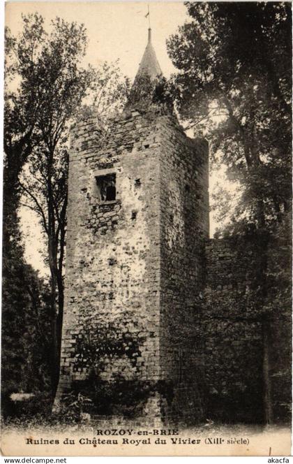 CPA ROZAY-en-BRIE Ruines du Chateau Royal du Vivier (1299027)