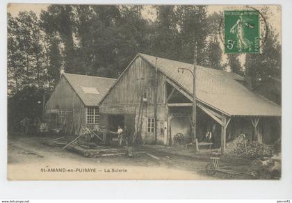 SAINT AMAND EN PUISAYE - La Scierie