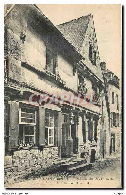 CPA Maison du XVI rue du Gouet Saint Brieuc
