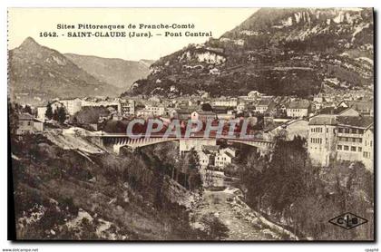 CPA Saint Claude Pont Central