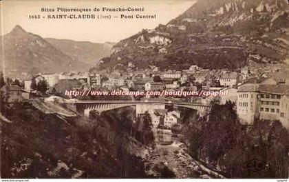 Saint Claude CPA Pont central