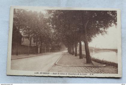 Saint Denis, quai de Seine et chantiers de la Loire, Seine saint Denis 93