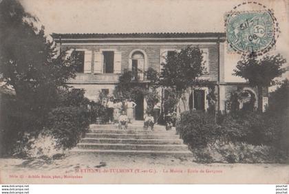 ALY-82) SAINT - ETIENNE DE TULMONT - LA MAIRIE - ECOLE DE GARCONS  - ANIMATION -  HABITANTS - EN 1906