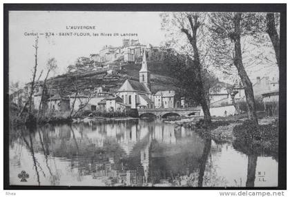 15 Saint-Flour Cantal 274 - SAINT-FLOUR, les Rives Landers pont rive du landers reflet D15D K15187K C15187C RH004802