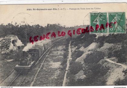 35 - ST SAINT GERMAIN SUR ILLE - PASSAGE DU TRAIN DANS LES VALLEES -1918