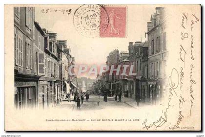 CPA Saint Hilaire Du Harcouet Rue De Mortain Allant a La Gare