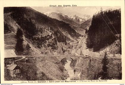 CPA Circuit des grands Cols route du Glandon a Saint Jean de Maurienne l'Arvan au pont de Bellville
