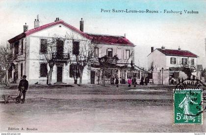 13 / PORT SAINT LOUIS DU RHONE / FAUBOURG VAUBAN / RARE ET TRES BELLE CARTE COLORISEE