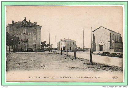 13 - PORT SAINT LOUIS du RHONE -- Place du Marché et l'Eglise